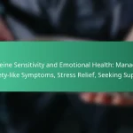 featured-image-caffeine-sensitivity-and-emotional-health-managing-aniety-like-symptoms-stress-relief-seeking-support