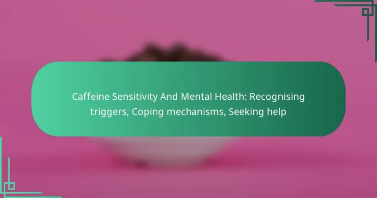 featured-image-caffeine-sensitivity-and-mental-health-recognising-triggers-coping-mechanisms-seeking-help