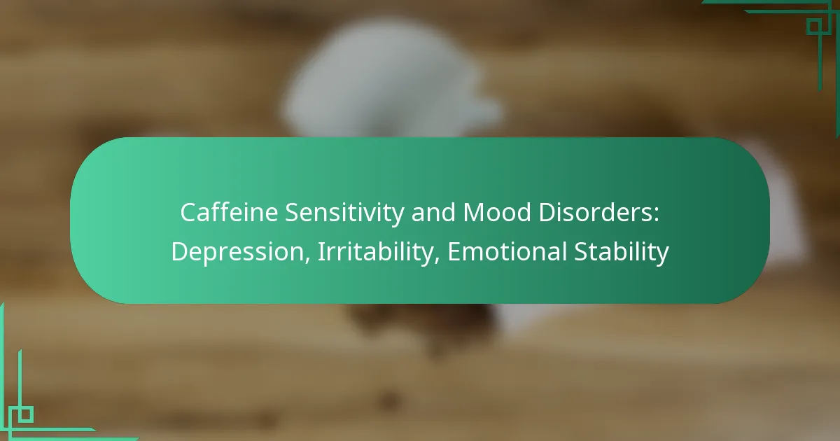 featured-image-caffeine-sensitivity-and-mood-disorders-depression-irritability-emotional-stability