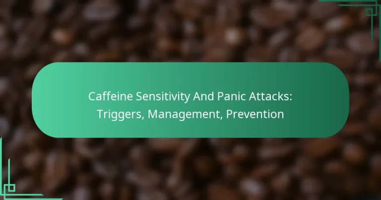 featured-image-caffeine-sensitivity-and-panic-attacks-triggers-management-prevention